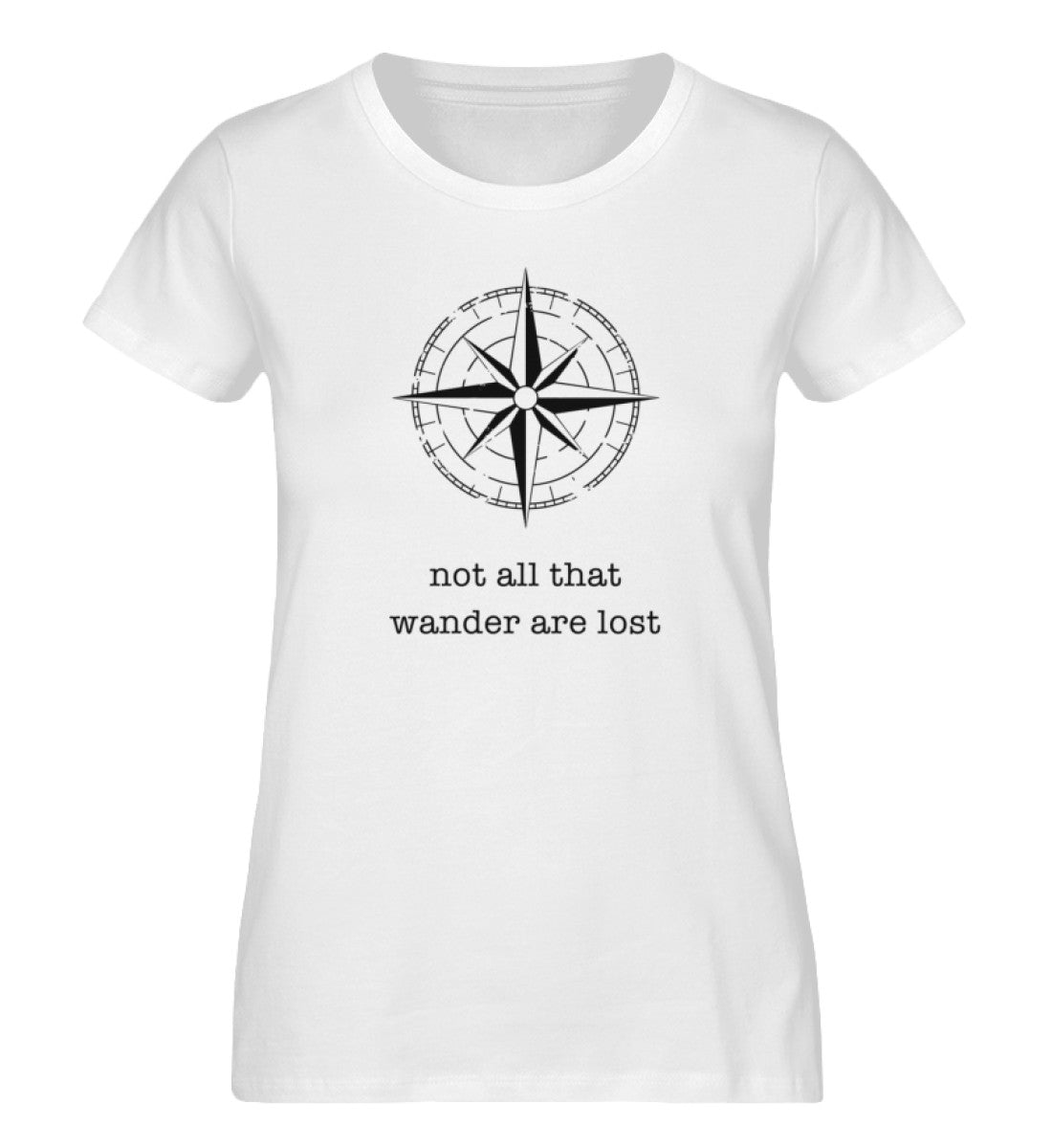 "not all that wander are lost" - Damen Premium Bio T-Shirt