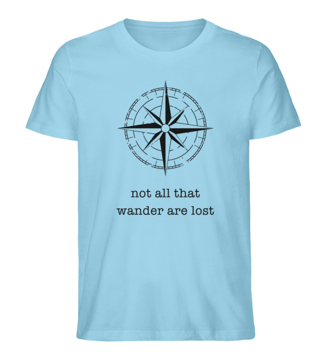 "not all that wander are lost"   - Herren Premium Bio T-Shirt
