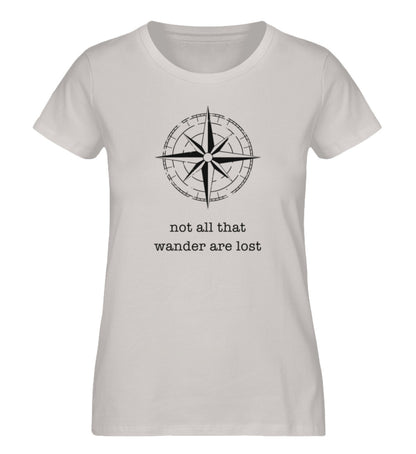 "not all that wander are lost"   - Damen Premium Bio T-Shirt
