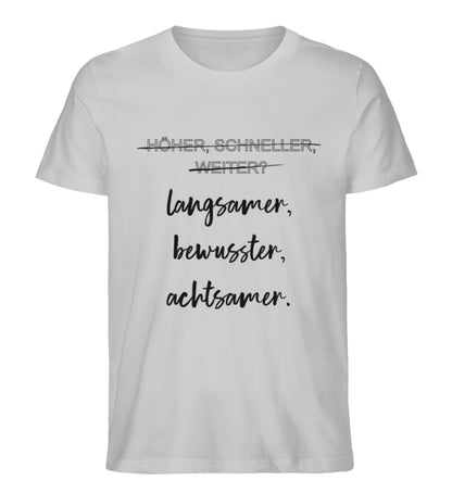 langsamer,bewusster,achtsamer  - Herren Premium Bio T-Shirt