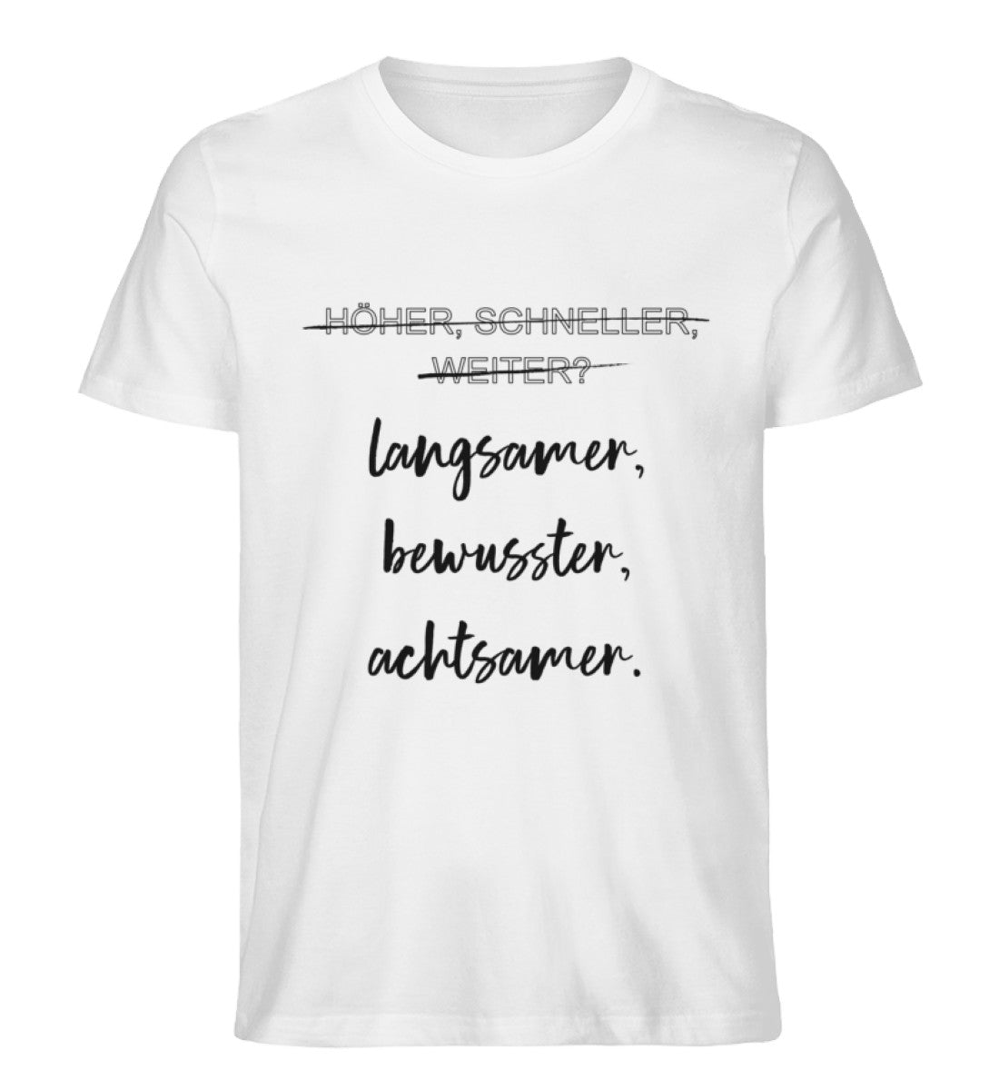 langsamer,bewusster,achtsamer  - Herren Premium Bio T-Shirt