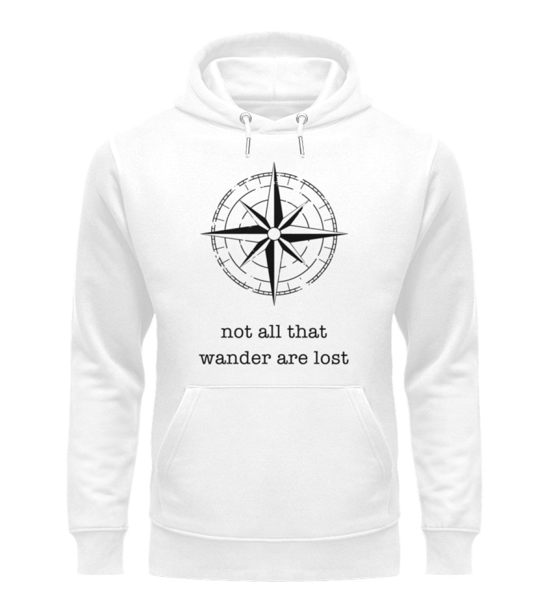 "not all that wander are lost" Premium Bio Hoodie