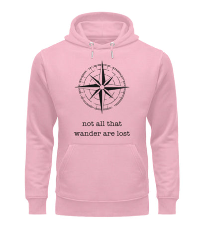 "not all that wander are lost" Premium Bio Hoodie